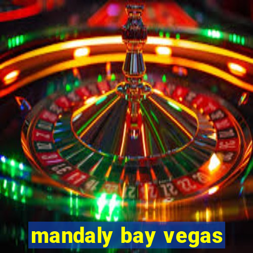 mandaly bay vegas